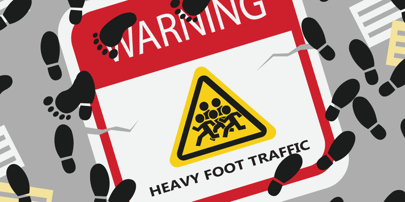 manage heavy foot traffic